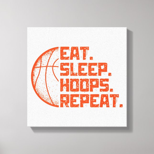 Eat Sleep Hoops Repeat Basketball Funny Quotes  Canvas Print (Front)