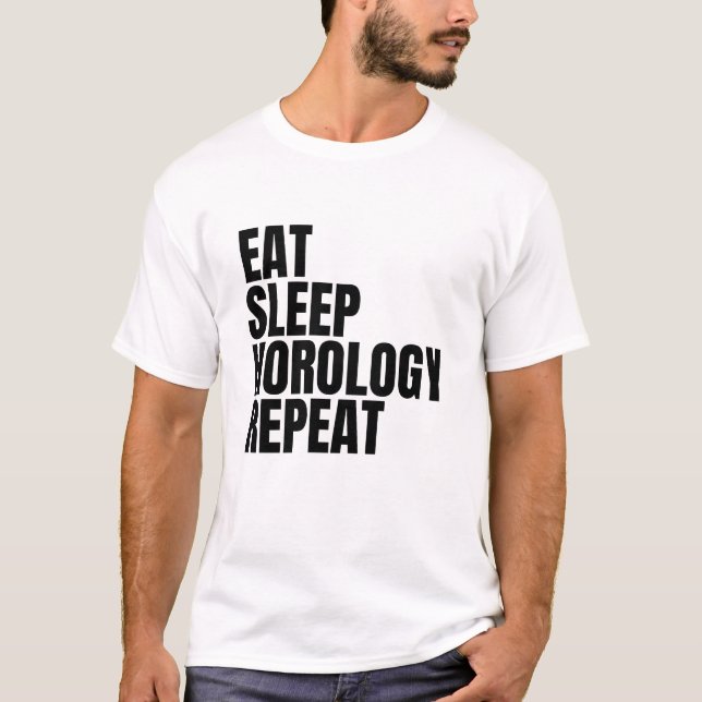 Eat Sleep Horology Repeat T-Shirt (Front)