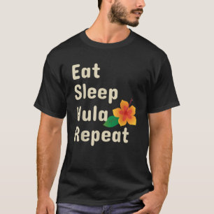 Eat Sleep Hula Repeat Funny Hoop Dancers  T-Shirt
