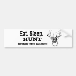 Eat. Sleep. HUNT Bumper Sticker