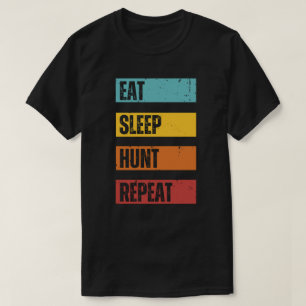 Eat Sleep Hunt Repeat   Deer Hunting T-Shirt