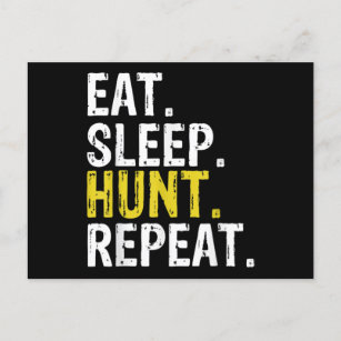 Eat Sleep Hunt Repeat Hunting Hunter Postcard