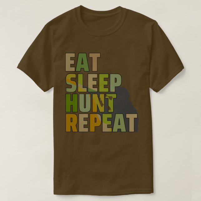 Eat Sleep Hunt Repeat  T-Shirt (Design Front)