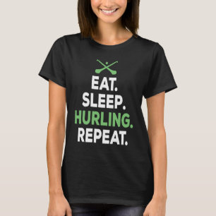 Eat Sleep Hurling Repeat Hurling Sticks T-Shirt