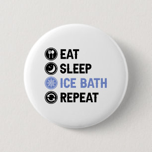 Eat Sleep Ice Bath Wim Hof Cold Shower Iceman 2 Inch Round Button