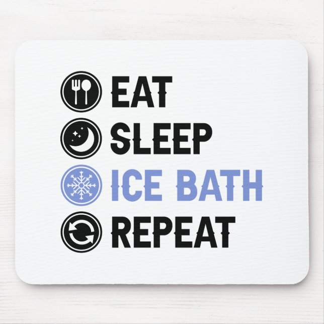 Eat Sleep Ice Bath Wim Hof Cold Shower Iceman Mouse Pad (Front)
