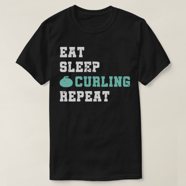 Eat Sleep Ice Curling Repeat Winter Sports T-Shirt (Design Front)