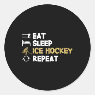 Eat Sleep Ice Hockey Repeat Classic Round Sticker