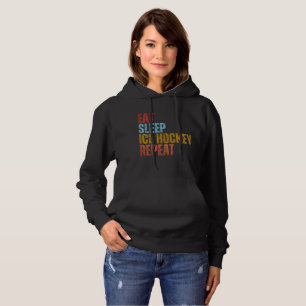EAT SLEEP ICE HOCKEY REPEAT HOODIE