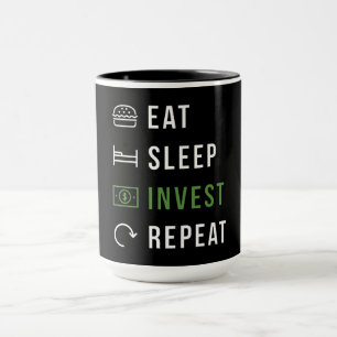Eat Sleep Invest Repeat Mug