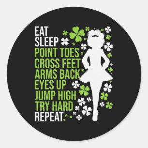 Eat Sleep Irish Dance Irish Dancer Ceili Reel Classic Round Sticker