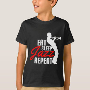 Eat Sleep Jazz Repeat  Cool  for Trumpet Lovers T-Shirt