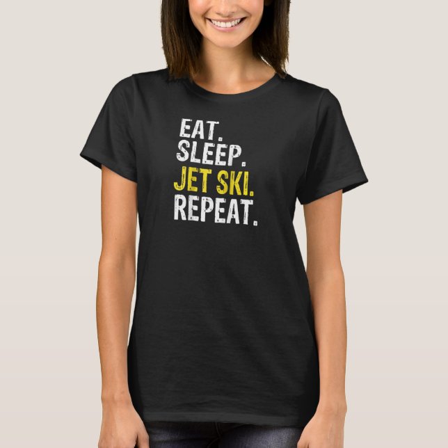 Eat Sleep Jet Ski Repeat Skiing Raglan T-Shirt (Front)
