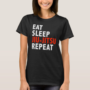 Eat Sleep Jiu Jitsu  Brazilian Jiu Jitsu T-Shirt