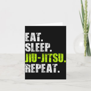 Eat Sleep Jiu Jitsu Repeat Brazilian BJJ MMA Funny Card