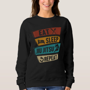 Eat Sleep Jiu Jitsu Repeat Mixed Martial Artist Sweatshirt
