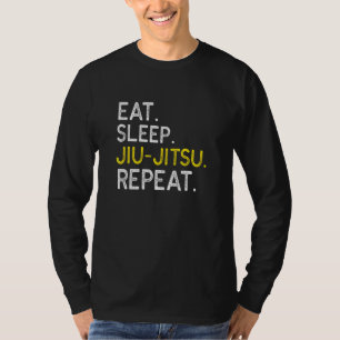 Eat Sleep Jius Jitsu Repeat Design For Bjj Players T-Shirt