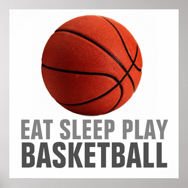 Eat Sleep Jouer au basket-ball Unique Poster (Devant)