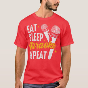 Eat Sleep Karaoke Repeat Party Singing Singer Gift T-Shirt