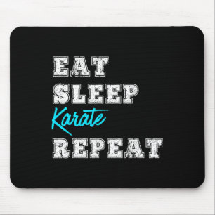 Eat Sleep Karate Repeat Karate Marital Arts Gifts  Mouse Pad