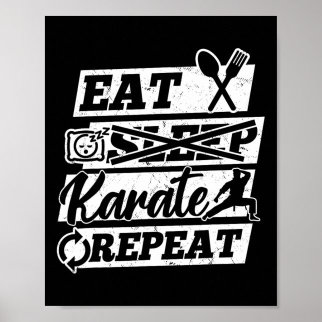 Eat Sleep Karate Repeat - Karate Martial Arts  Poster (Front)