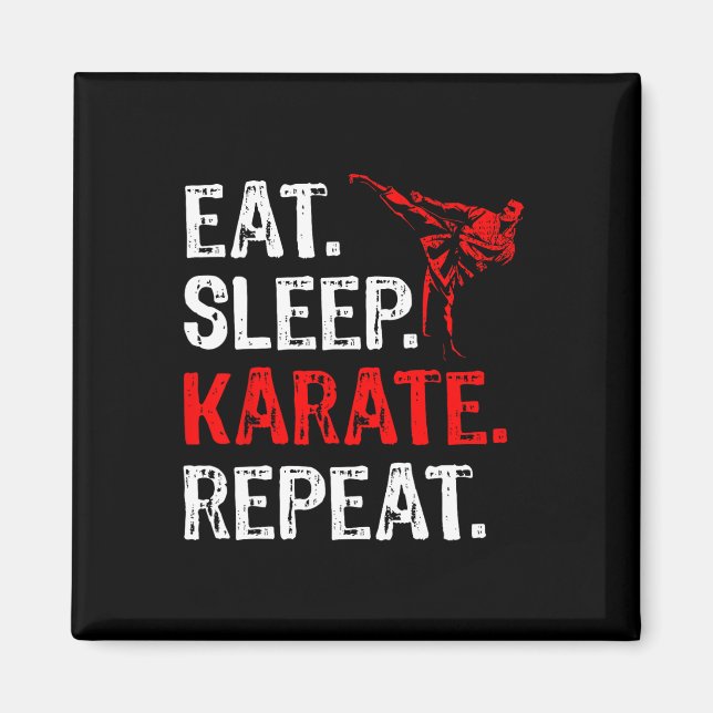 Eat Sleep Karate Repeat Karate Player Funny  Magnet (Front)