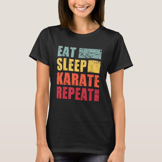 Eat Sleep Karate Repeat T-Shirt (Front)