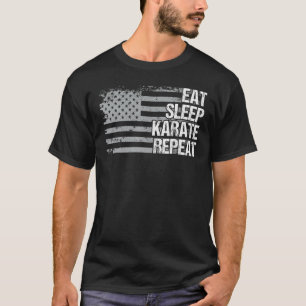 Eat Sleep Karate Repeat Us Flag Men Women Girls Bo T-Shirt