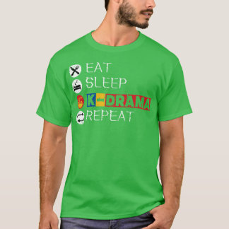 Eat Sleep KDrama Repeat 9 T-Shirt
