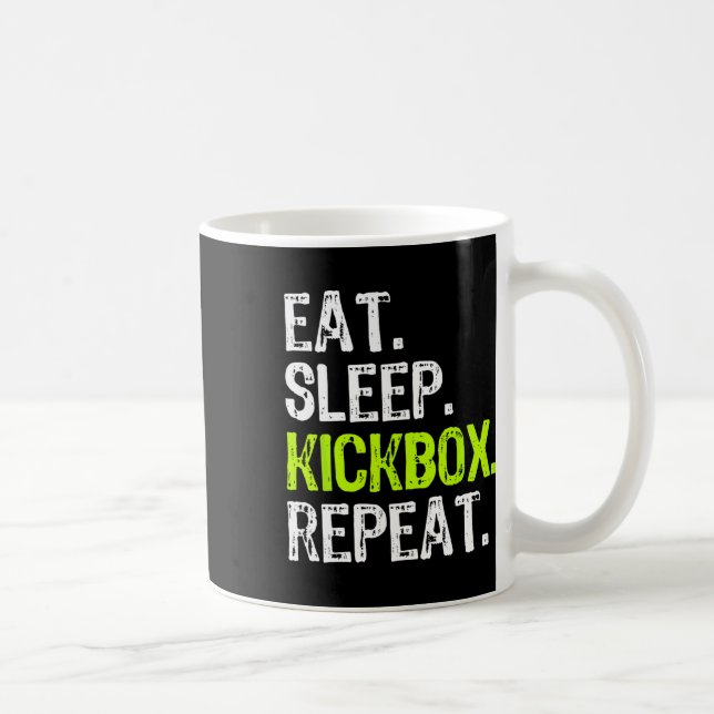 Eat Sleep Kickbox Repeat Kickboxing Kick Boxing Fu Coffee Mug (Right)