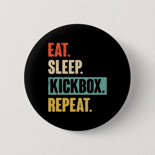 Eat Sleep Kickbox Repeat Retro Kickboxing Boxing G 2 Inch Round Button (Front)