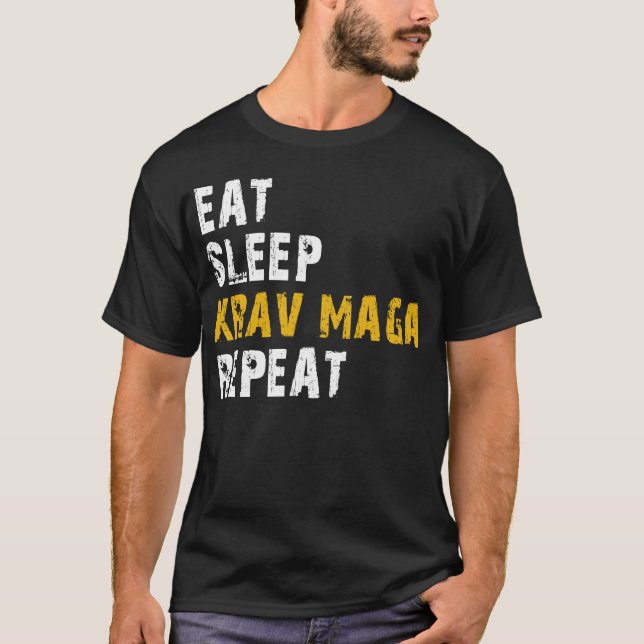 eat sleep krav maga repeat T-Shirt (Front)