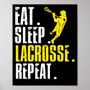 Eat Sleep Lacrosse Repeat Lax Sport Poster