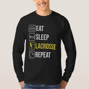 Eat Sleep Lacrosse Repeat Women Men Teen Boy Girl T-Shirt