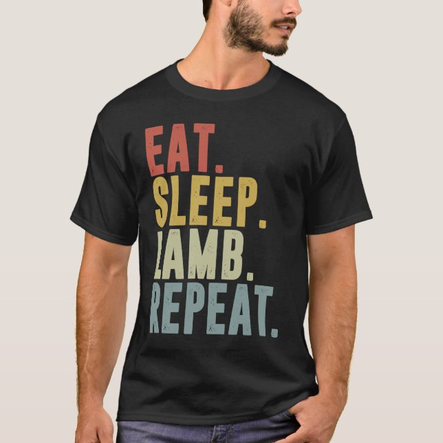 Eat Sleep Lamb Repeat  Lambing T-Shirt (Front)