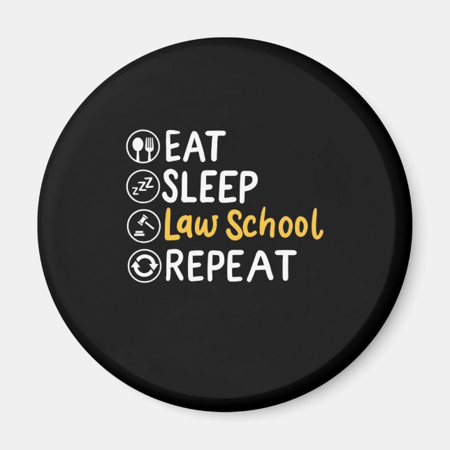 Eat Sleep Law School Repeat Magnet (Front)