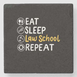Eat Sleep Law School Repeat Stone Coaster