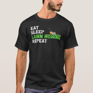 Eat Sleep Lawn Mowing Repeat Lawn Mower Gardening T-Shirt