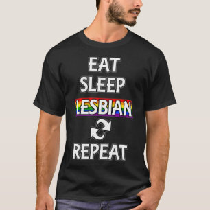 Eat Sleep Lesbian Lesbian Stuff LGBTQ Pride  Lesbi T-Shirt