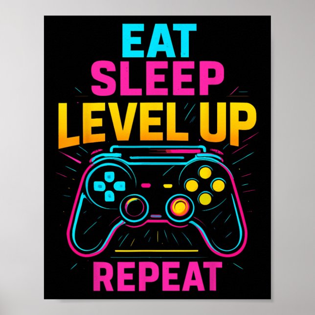 Eat Sleep Level Up Repeat Gamer Funny Video Game G Poster (Front)