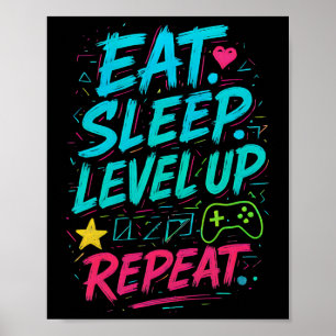 Eat Sleep Level Up Repeat Gamer Funny Video Game G Poster