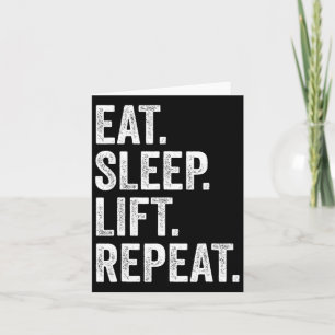 Eat Sleep Lift Repeat Fitness Bodybuilding Card