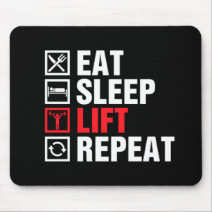Eat Sleep Lift Repeat Mouse Pad