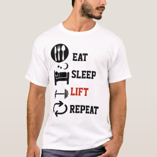 Eat Sleep Lift Repeat Weightlifting Gym T-Shirt