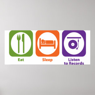 Eat Sleep Listen to Records Poster