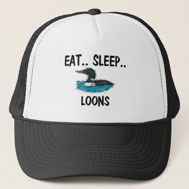 Eat Sleep LOONS Trucker Hat (Front)