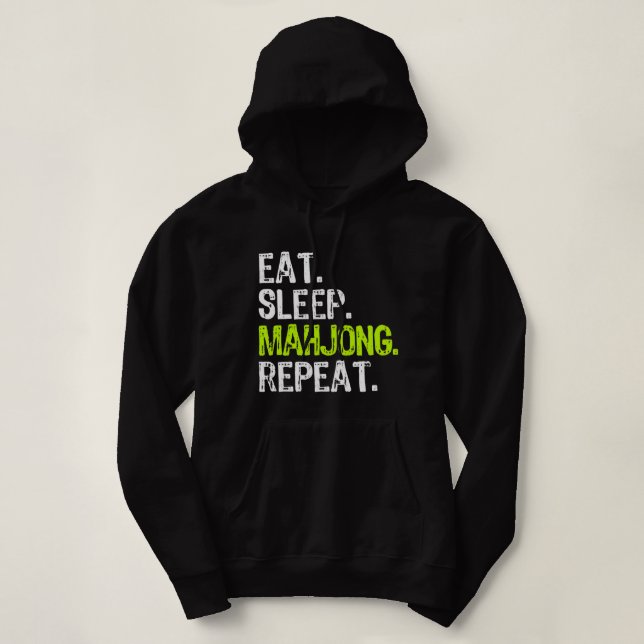 Eat Sleep Mahjong Repeat Player Funny Hoodie (Design Front)