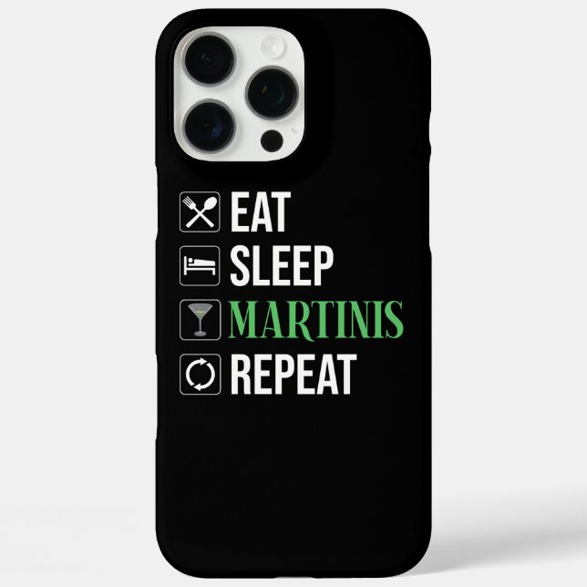Eat. Sleep. Martinis. Repeat. Case-Mate iPhone Case (Back)