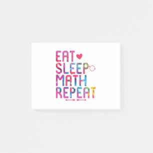 Eat Sleep Math Repeat Fun Mathematicians Post-it Notes
