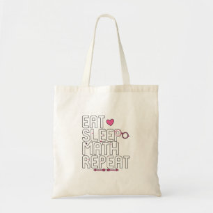 Eat Sleep Math Repeat Mathematicians Tote Bag